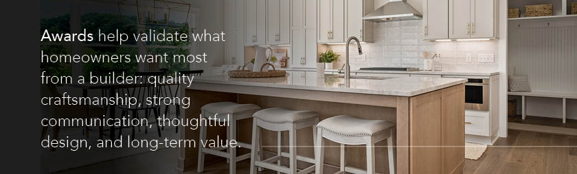 Building With an Award-Winning Builder Gives Buyers Confidence